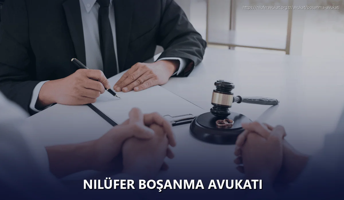 Nilüfer Boşanma Avukatı